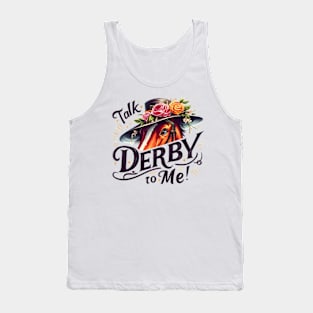 Derby Horse with Floral Hat, Talk Derby To Me Tank Top